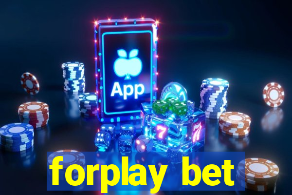 forplay bet